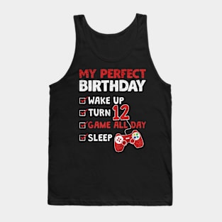 my perfect birthday 12 years Tank Top